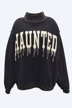 Load image into Gallery viewer, HAUNTED | Dripping Print Reversible Sweatshirt